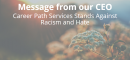 Message from our CEO: Career Path Services Stands Against Racism and Hate